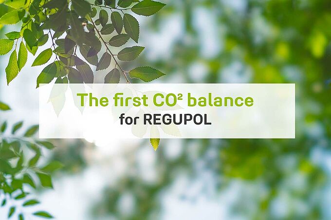 The first CO2 balance for REGUPOL based on this year’s value The first CO2 balance for REGUPOL based on this year’s value
